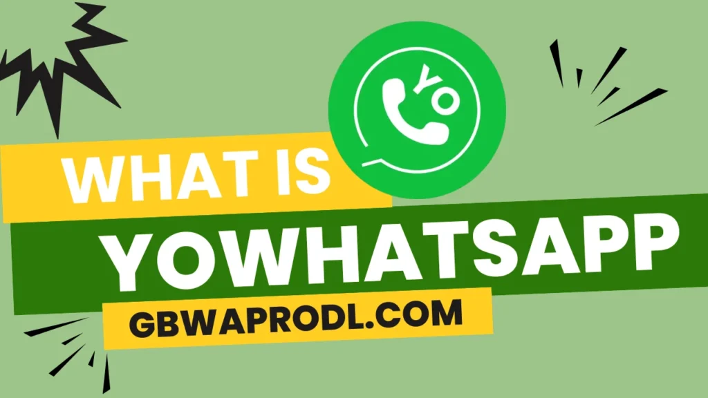 what is YoWhatsApp