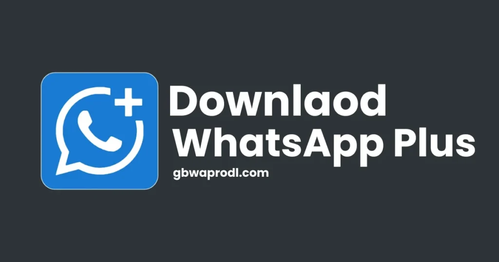Download WhatsApp Plus
