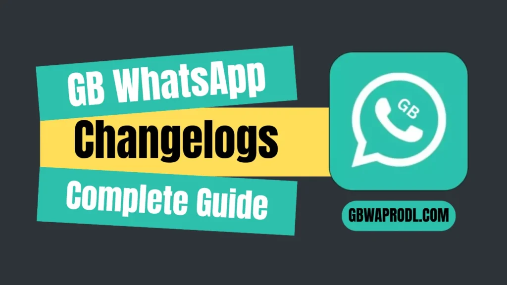 GB WhatsApp Changelogs