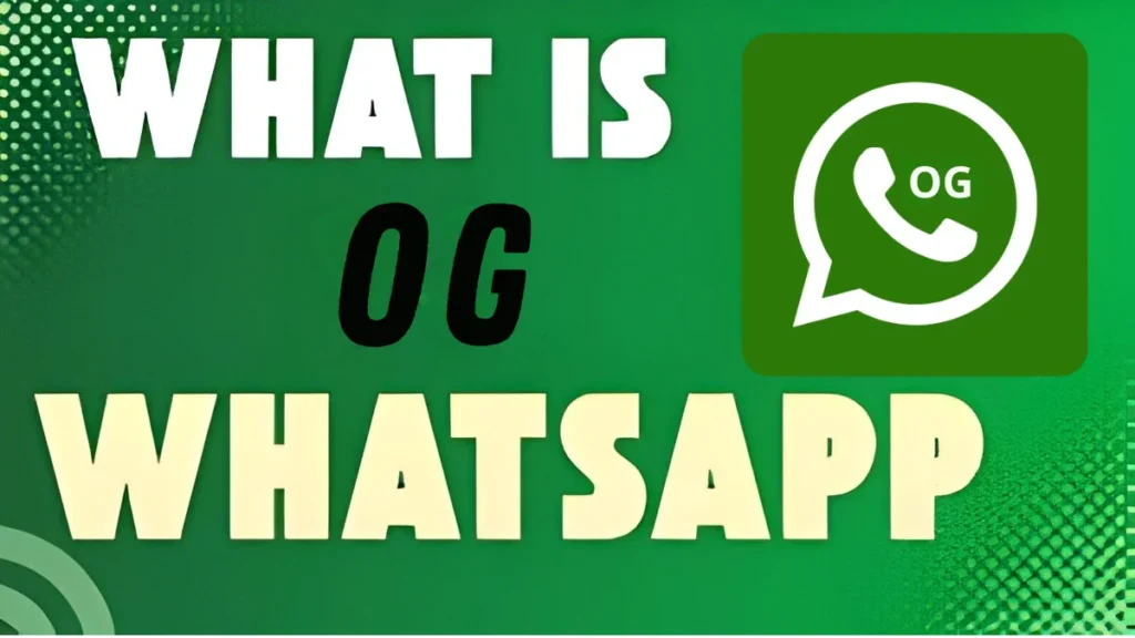 what is og whatsapp
